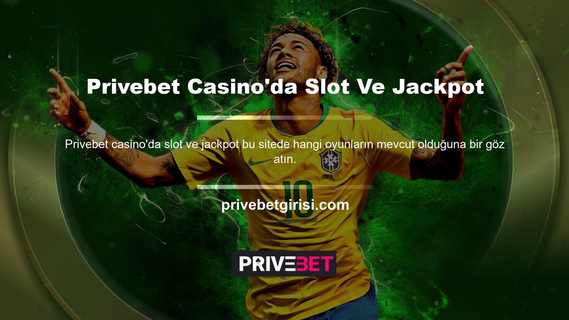 Privebet Casino'nun Mobil Slot Üyeliği Casino Slot'ları sitede en fazla oyunu barındırmaktadır